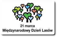 21 marca - Międzynarodowy Dzień Lasów