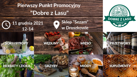 Otwarcie Punktu Promocyjnego "Dobre z Lasu" w Droszkowie