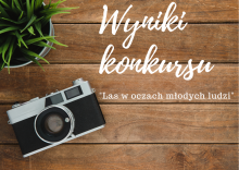 Wyniki konkursu fotograficznego dla młodzieży ze szkół średnich