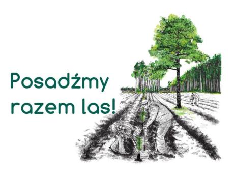 POSADŹMY RAZEM LAS!