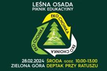 Zapraszamy do udziału w edukacyjnym pikniku w Leśnej Osadzie – zbliża się finał VII edycji akcji Eko Choinki!