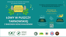 Leśna edukacja i przygoda w "Gaju Wandy" - zapraszamy na Łowy w Puszczy Tarnowskiej z Baronem Münchhausenem"